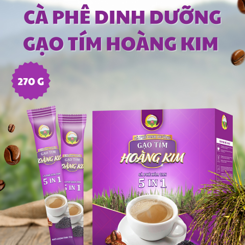 CÀ PHÊ DINH DƯỠNG GẠO TÍM HOÀNG KIM